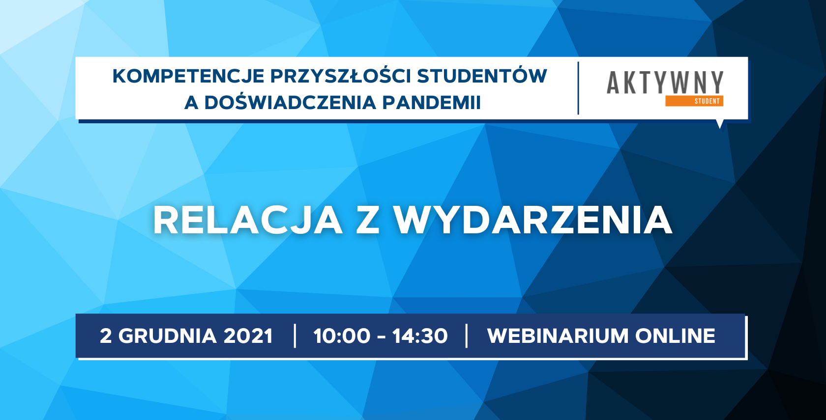 Kompetencje przyszłości studentów a doświadczenia pandemii 2021 - Relacja z wydarzenia