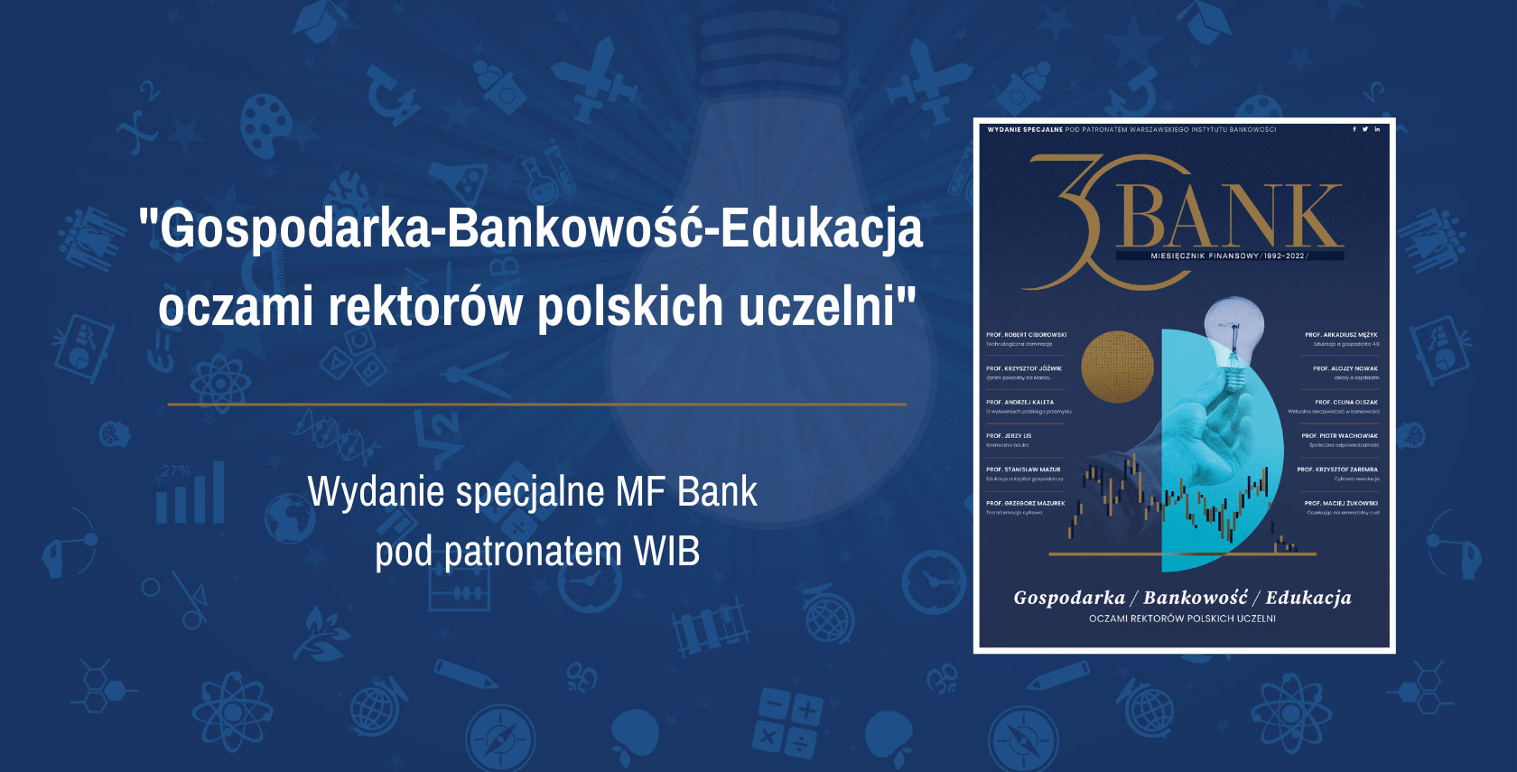 Gospodarka-Bankowość-Edukacja oczami rektorów polskich uczelni - Wydanie Specjalne Miesięcznika Finansowego BANK pod patronatem WIB