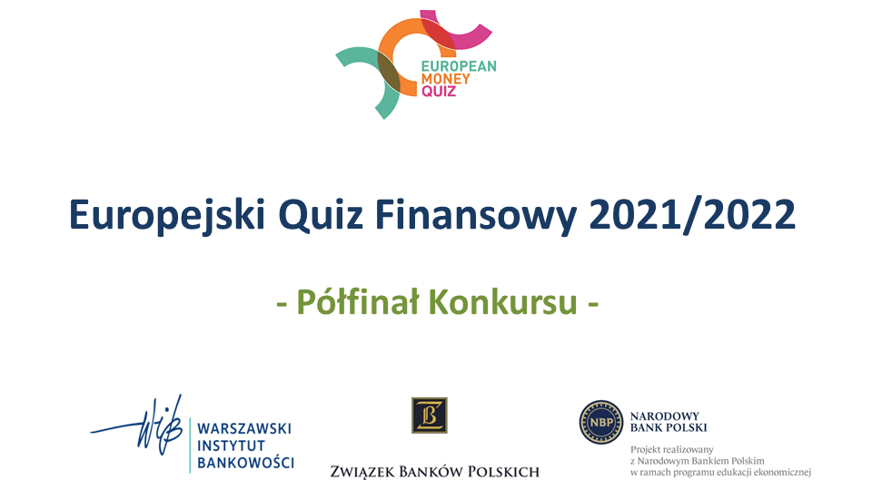 EQF - Europejski Quiz Finansowy 2021/2022 - Półfinał w Polsce