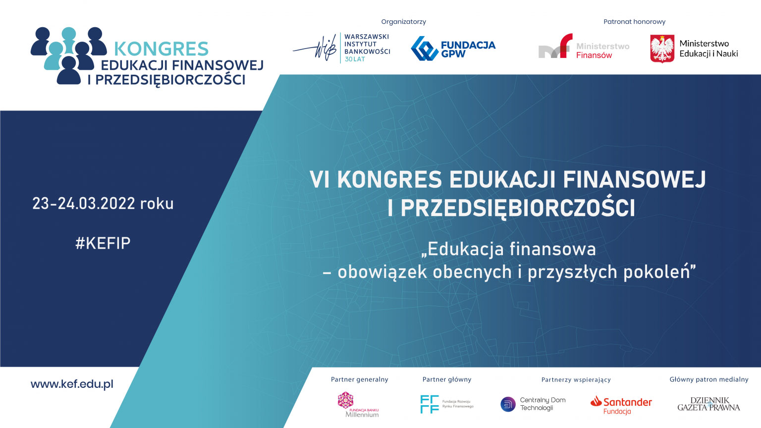 VI Kongres Edukacji Finansowej i Przedsiębiorczości 2022 - KEFiP - 23-24 marca 2022 r.