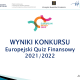 Europejski Quiz Finansowy - EQF - 2022 r. - Wyniki konkursu