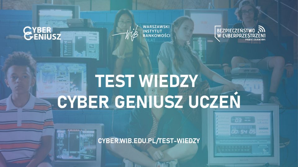 Ogólnopolski Test wiedzy Cyber Geniusz Uczeń