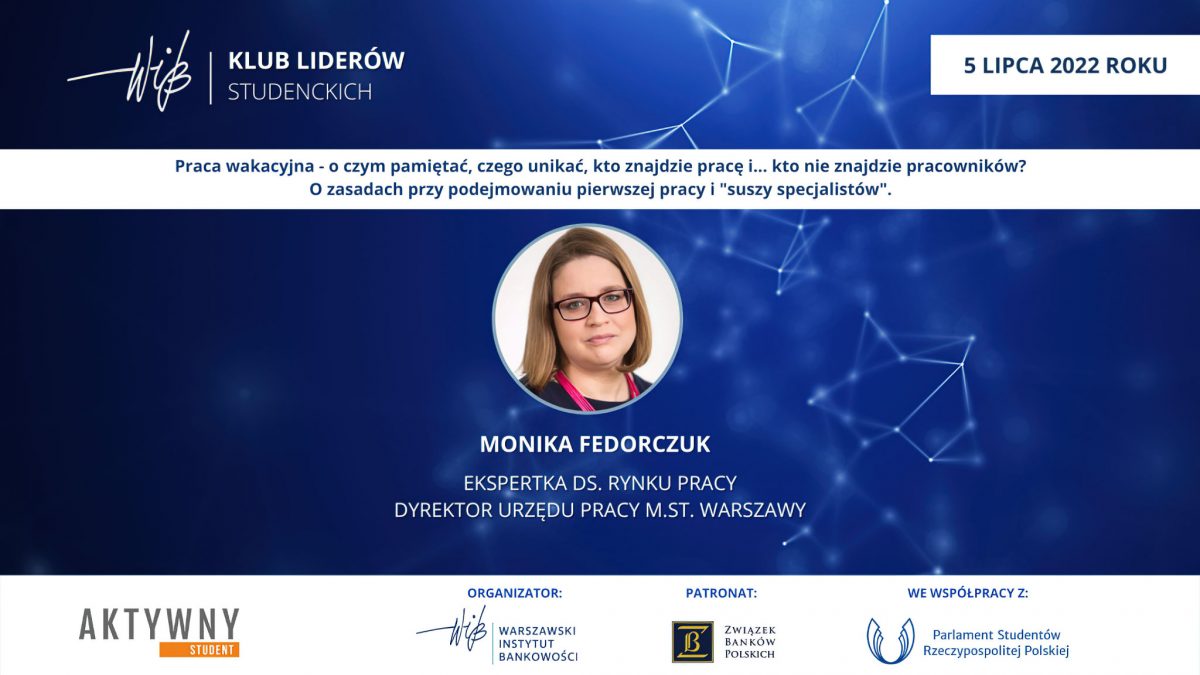 KLS - VII spotkanie Klubu Liderów Studenckich - Monika Fedorczuk, ekspertka w zakresie rynku pracy