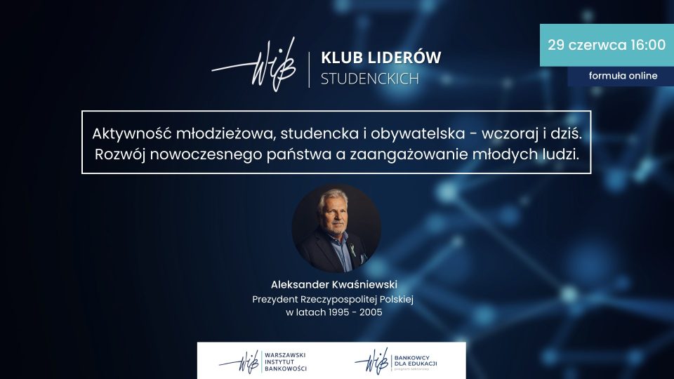 XII Klub Liderów Studenckich - Aleksander Kwaśniewski - Prezydent Rzeczypospolitej Polskiej w latach 1995-2005 - 29 czerwca 2023 r.