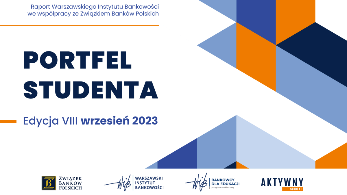 Raport „Portfel Studenta 2023” - Związek Banków Polskich oraz Warszawski Instytut Bankowości