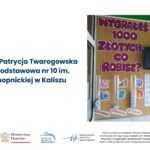 Konkurs „Finanse w gazetce szkolnej” 2026: Miejsce X – Patrycja Twarogowska – Szkoła Podstawowa nr 10 im. Marii Konopnickiej w Kaliszu