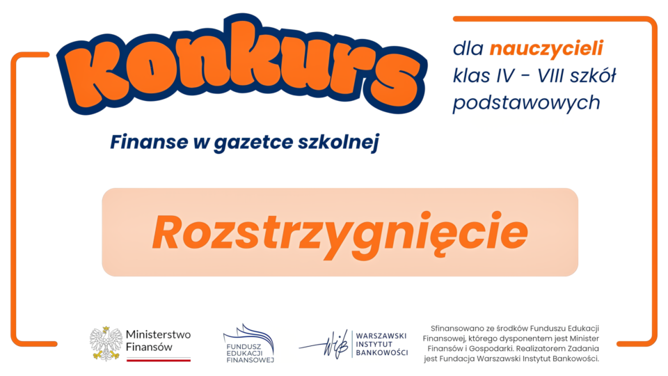 Znamy wyniki konkursu Finanse w gazetce szkolnej