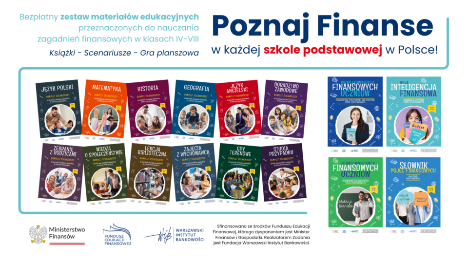 Pakiet materiałów edukacyjnych „Poznaj Finanse” w każdej szkole podstawowej w Polsce!
